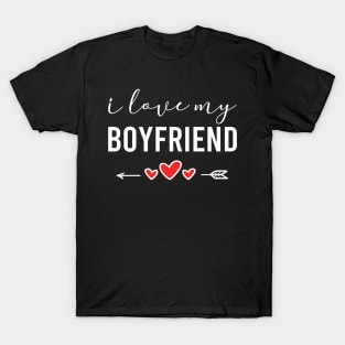i love my boyfriend valentine T-Shirt